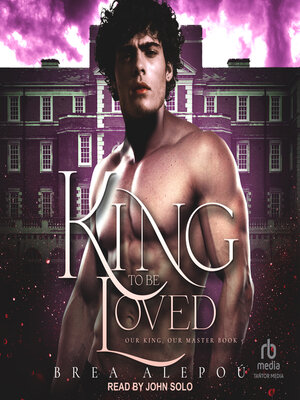 cover image of A King to be Loved